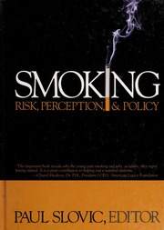 Smoking Risk Perception Policy Slovic Paul 1938