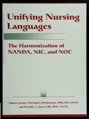 Unifying Nursing Languages The Harmonization Of Nanda Nic And Noc 1 Edition Dochterman