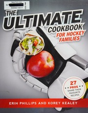 The Ultimate Cookbook For Hockey Families Phillips Erin Nutritionist
