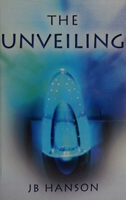 The Unveiling Hanson J B