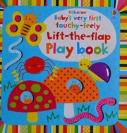 Usborne Babys Very First Touchyfeely Lifttheflap Play Book Thompson