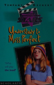 Understudy To Miss Perfect Deckert Tempany