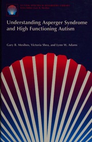 Understanding Asperger Syndrome And High Functioning Autism 1st Edition Mesibov