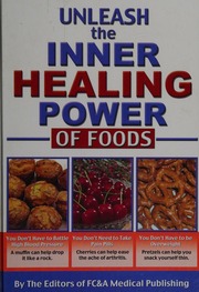 Unleash The Inner Healing Power Of Foods Unknown