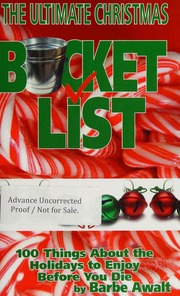 The Ultimate Christmas Bucket List 100 Things About The Holidays To Enjoy Before You Die Awalt