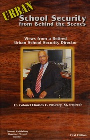 Urban School Security From Behind The Scenes Views From A Retired Urban School Security Director 1st Ed Mccrary