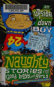 An Upsidedown Boy And Other Naughty Stories For Good Boys And Girls Milne