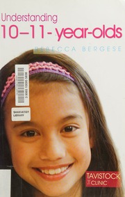 Understanding 1011yearolds Bergese Rebecca