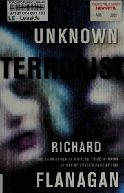 The Unknown Terrorist A Novel Flanagan Richard 1961