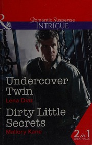 Undercover Twin Diaz Lena Undercover Twin Kane Mallory Dirty Little Secrets