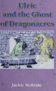 Ulric And The Ghost Of Dragonacres Mcbride Jackie Butler Vincent
