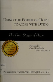 Using The Power Of Hope To Cope With Dying The Four Stages Of Hope Fanslowbrunjes