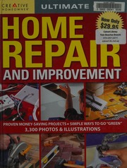 Ultimate Guide Home Repair And Improvement Creative Homeowner Press