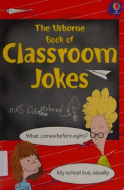 The Usborne Book Of Classroom Jokes Smith Alastair 1964 Le Rolland