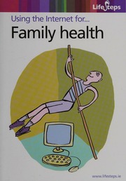 Using The Internet For Family Health King Mary 1962 Comhairle Leabharlanna Ireland