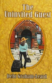 The Uninvited Guest Grahamlead Debi