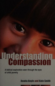 Understanding Compassion A Biblical Exploration Seen Through The Eyes Of Child Poverty Boyle