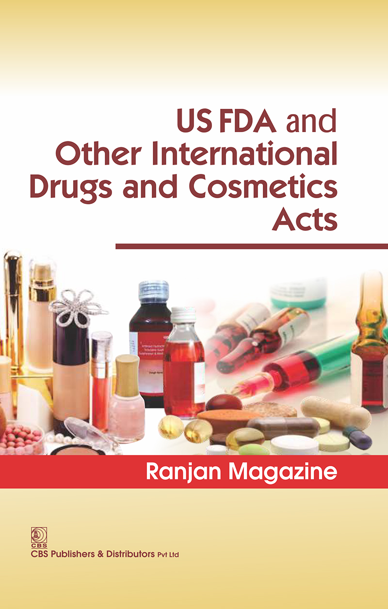Us Fda And Other International Drugs And Cosmetics Act First Edition Ranjan Magazine