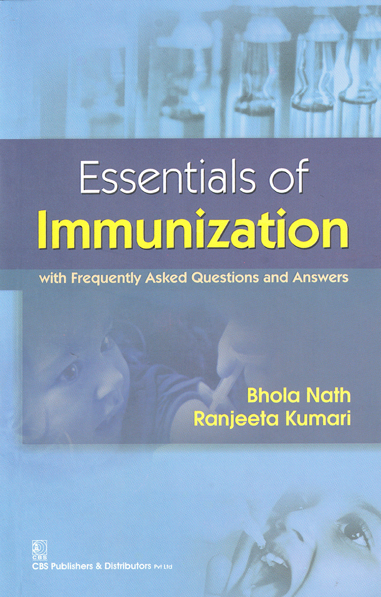Essentials Of Immunization First Edition Bhola Nath Ranjeeta Kumari