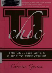 U Chic The College Girls Guide To Everything Garton Christie