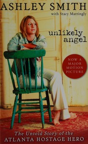 Unlikely Angel The Untold Story Of The Atlanta Hostage Hero Smith