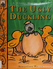 The Ugly Duckling Braun Sebastien Author Illustrator Adaptation Of Work Andersen