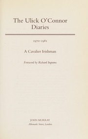 The Ulick Oconnor Diaries 19701981 A Cavalier Irishman Oconnor