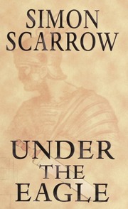 Under The Eagle Simon Scarrow