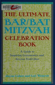 The Ultimate Barbat Mitzvah Celebration Book A Guide To Inspiring Ceremonies And Joyous Festivities Cohen