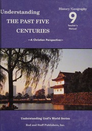 Understanding The Past Five Centuries A Christian Perspective Grade 9 Teachers Manual Martin
