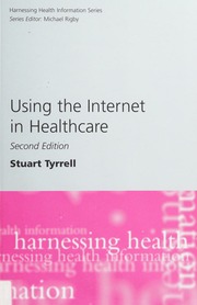 Using The Internet In Healthcare 2rev Ed Edition Tyrrell Stuart
