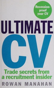 Ultimate Cv Trade Secrets From A Recruitment Insider Manahan