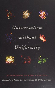 Universalism Without Uniformity Explorations In Mind And Culture Cassaniti