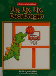 Up Up Up Dear Dragon Hillert Margaret Schimmell David Ill