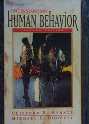 Understanding Human Behavior 2nd Ed Mynatt Clifford R Doherty