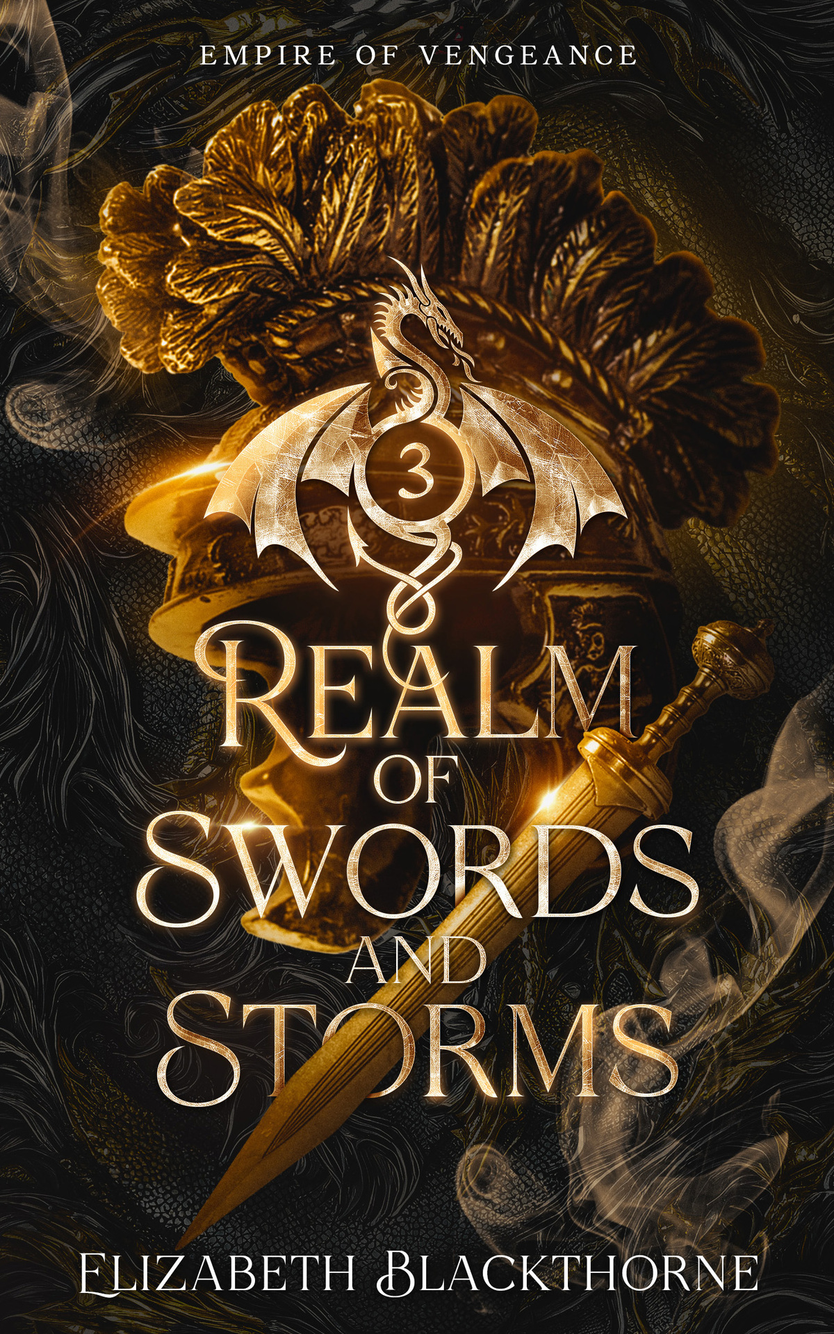Empire Of Vengeance 3 Realms Of Swords And Storms Elizabeth Blackthorne