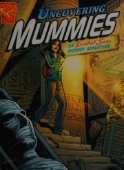 Uncovering Mummies An Isabel Soto History Adventure Biskup