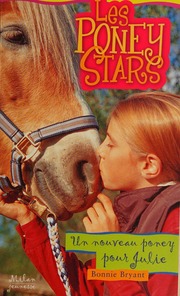 Un Nouveau Poney Pour Julie Bonnie Bryant