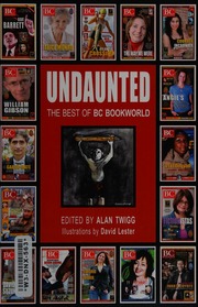 Undaunted The Best Of Bc Bookworld Twigg Alan 1952 Editor White