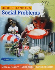 Understanding Social Problems 7th Ed Mooney Linda A Knox David