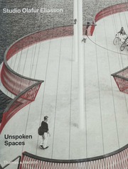 Unspoken Spaces ólafur Elíasson 1967 Artist Köper Kristina Brigitta