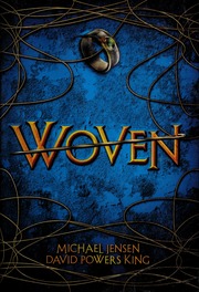 Woven Jensen Michael R 1978 Author King David Powers 1982 Author