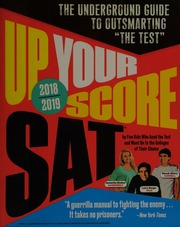 Up Your Score Sat The Underground Guide To Outsmarting The Sat 2018 2019 Edition Berger