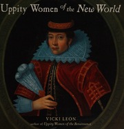 Uppity Women Of The New World Leon Vicki