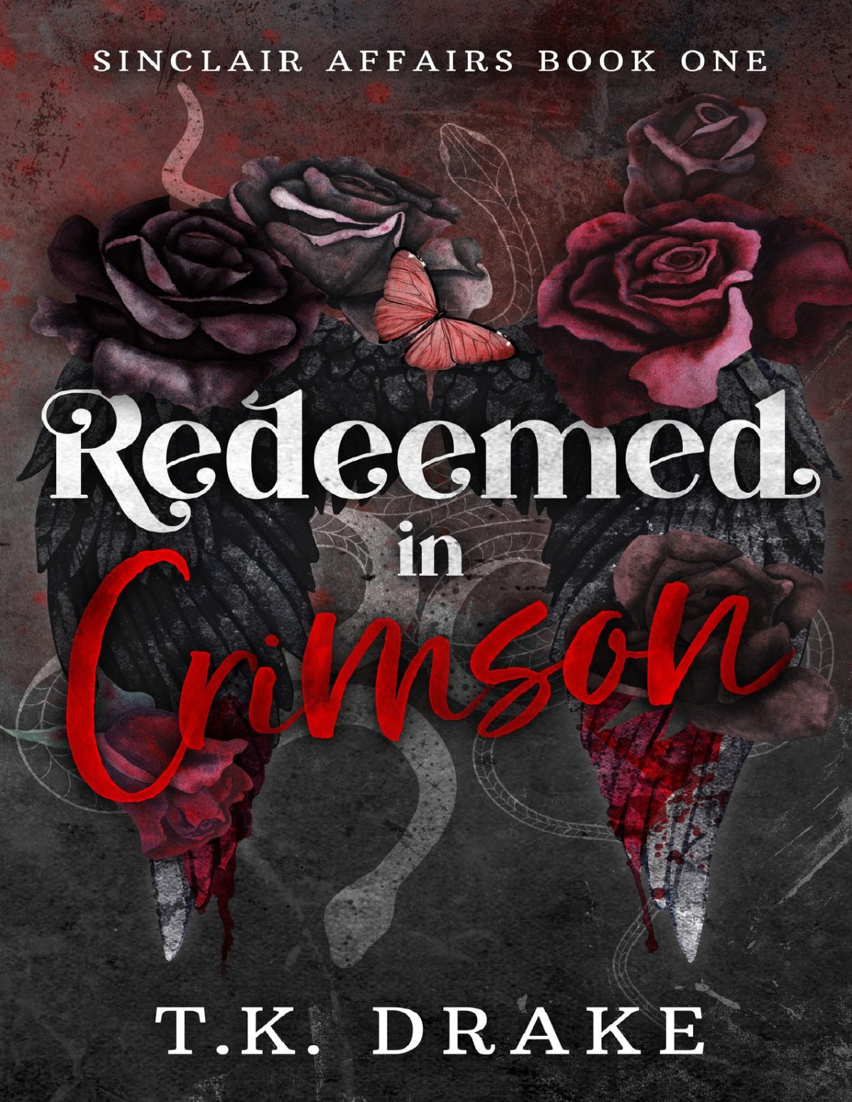 Redeemed In Crimson A Contemporary Age Gap Stalker Romance Sinclair Affairs Book 1 Tk Drake