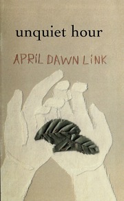 Unquiet Hour Link April Dawn