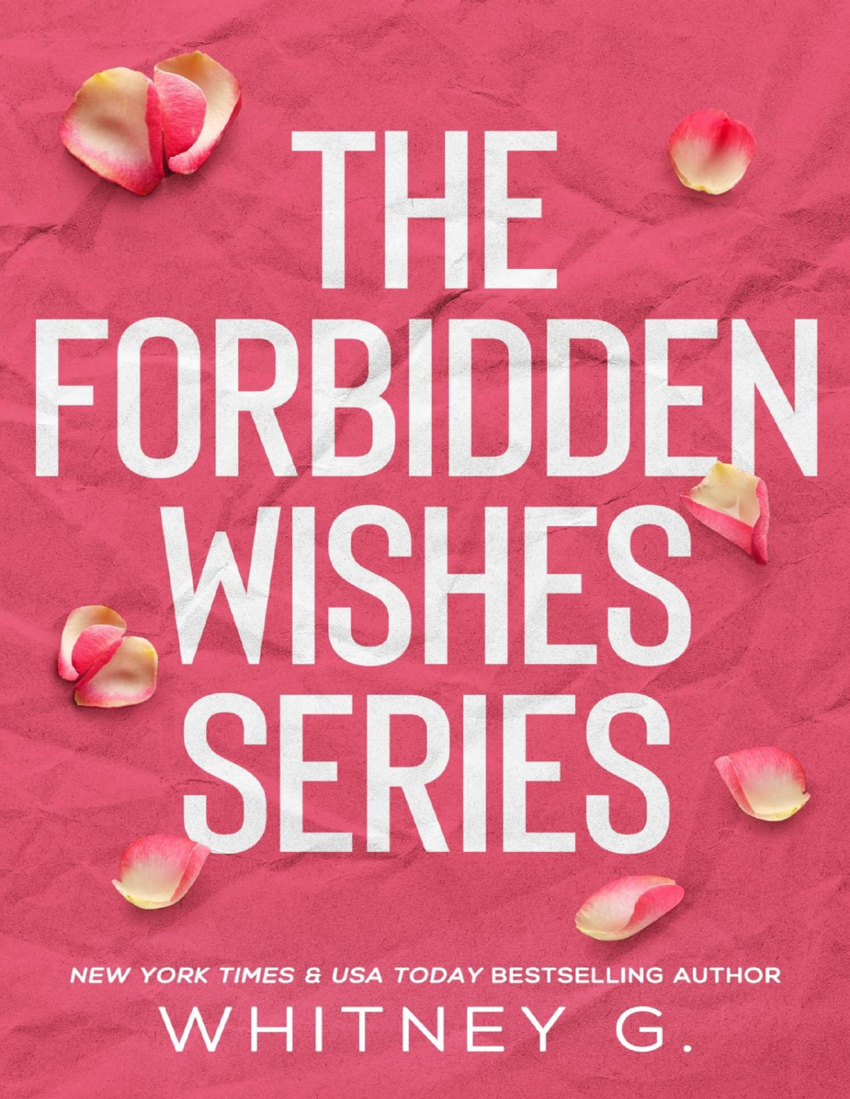 The Forbidden Wishes Series Whitney G