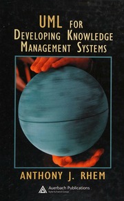 Uml For Developing Knowledge Management Systems Rhem Anthony J