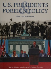 Us Presidents And Foreign Policy From 1789 To The Present Hodge