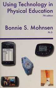 Using Technology In Physical Education 7th Ed Mohnsen Bonnie S